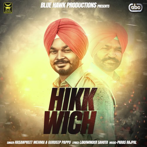 Hikk Wich by a titleSongs performed by Hasanpreet Mehma amp Gurdeep Pappu with Paras Rajpal class hrefhttpswww.ji - Download on PagalFree