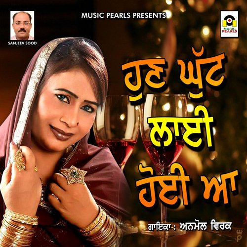 Hun Ghut Layi Hoyi Aa by Anmol Virk - Download on PagalFree