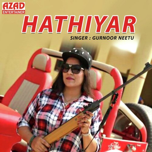 Hathiyar by Gurnoor Neetu - Download on PagalFree