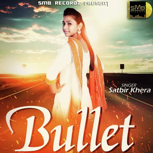 Bullet by Satbir Khera - Download on PagalFree