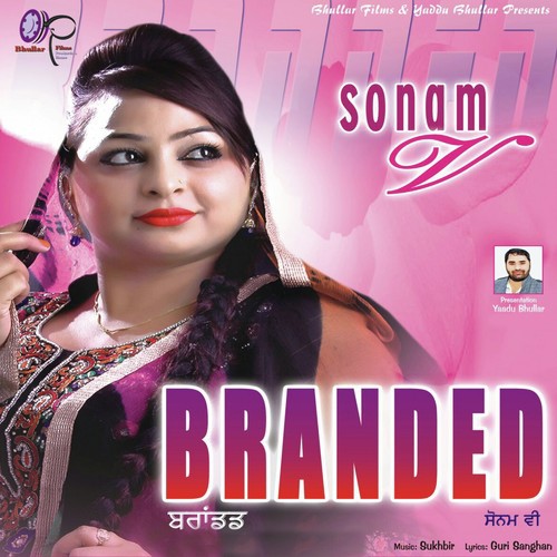 Branded by Sonam V - Download on PagalFree