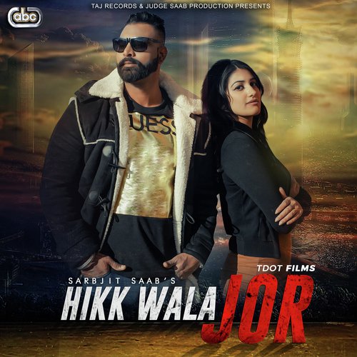 Hikk Wala Jor by Sarbjit Saab with Freak Singh - Download on PagalFree
