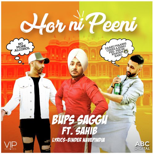 Hor Ni Peeni by Bups Saggu, Sahib - Download on PagalFree