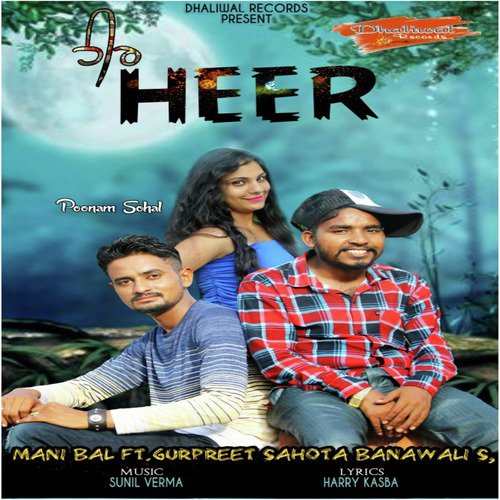 Heer by Gurpreet Sahota Banawali, Mani Bal - Download on PagalFree