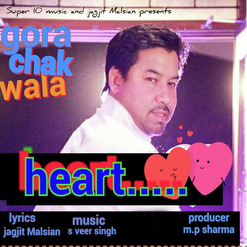 Heart by Gora Chak Wala - Download on PagalFree