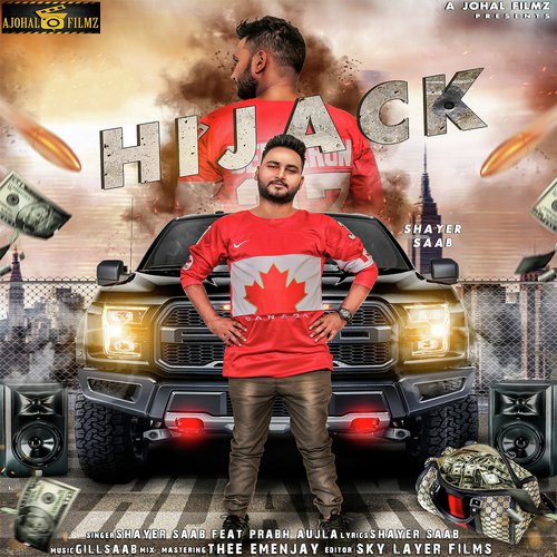 Hijack by Shayer Saab, Prabh Aujla, Prabh Aujla - Download on PagalFree