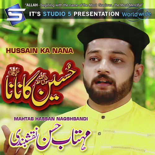 Hussain Ka Nana by Mahtab Hassan Naqshbandi - Download on PagalFree