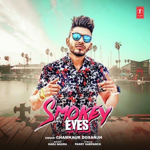 Smokey Eyes by Parry Sarpanch - Download on PagalFree