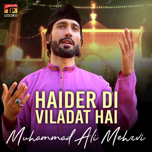 Haider Di Viladat Hai by Muhammad Ali Mehrvi - Download on PagalFree