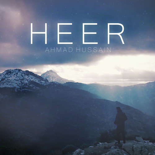 Heer by Ahmad Hussain - Download on PagalFree