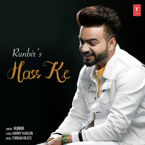 Hass Ke by Turban Beats, Runbir - Download on PagalFree