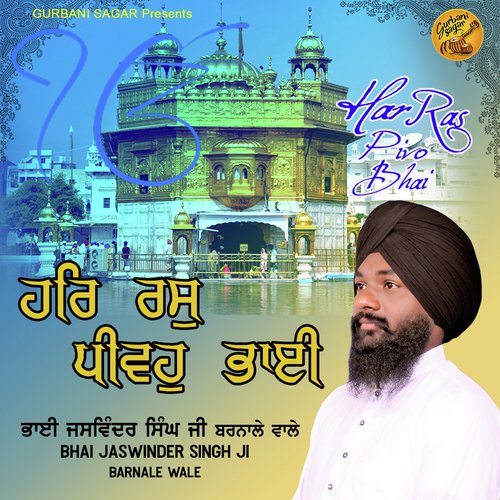 Har Ras Pivo Bhai by Bhai Jaswinder Singh Ji Barnale Wale - Download on PagalFree