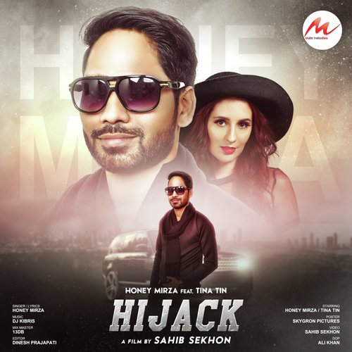 Hijack by Honey Mirza, Tina Tin - Download on PagalFree