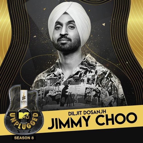 Jimmy Choo (MTV Unplugged) by Mankirt Aulakh, Nav Sandhu - Download on PagalFree