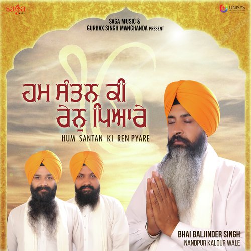 Hum Santan Ki Ren Pyare by Bhai Baljinder Singh Nandpur Kalour Wale - Download on PagalFree
