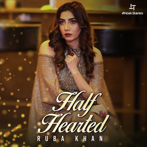 Half Hearted by Ruba Khan - Download on PagalFree
