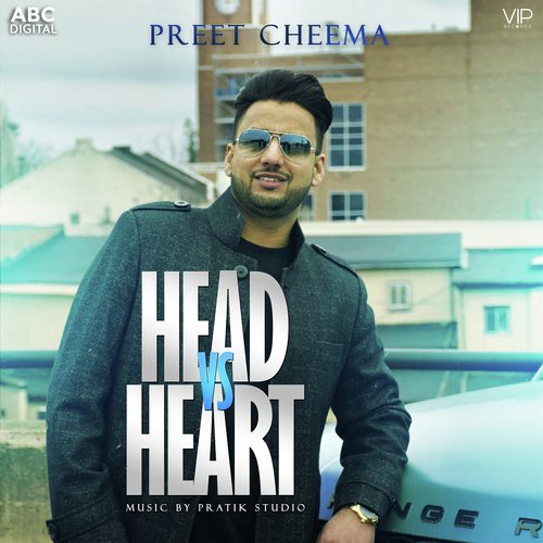 Head Vs Heart by Preet Cheema, Pratik Studio - Download on PagalFree