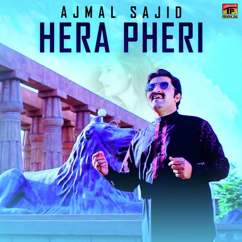 Hera Pheri by Ajmal Sajid - Download on PagalFree