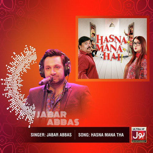 Hasna Mana Tha by Jabar Abbas - Download on PagalFree
