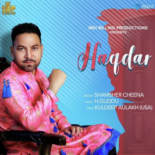 Haqdar by Shamsher Cheena - Download on PagalFree