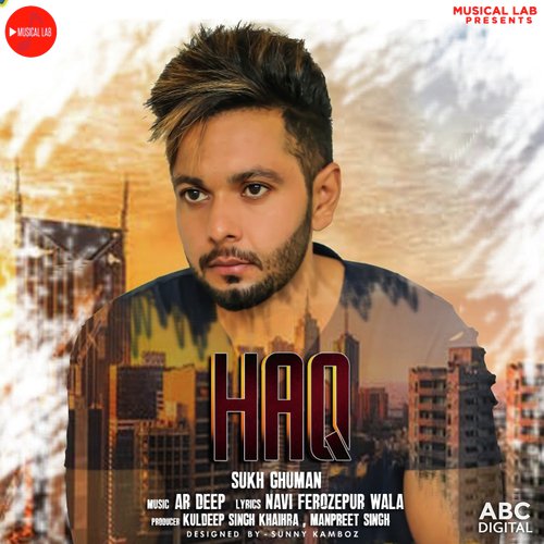 Haq by Sukh Ghuman - Download on PagalFree
