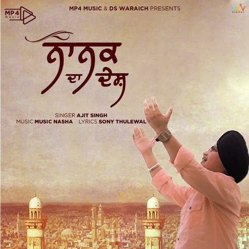 Nanak Da Desh by Ajit Singh - Download on PagalFree