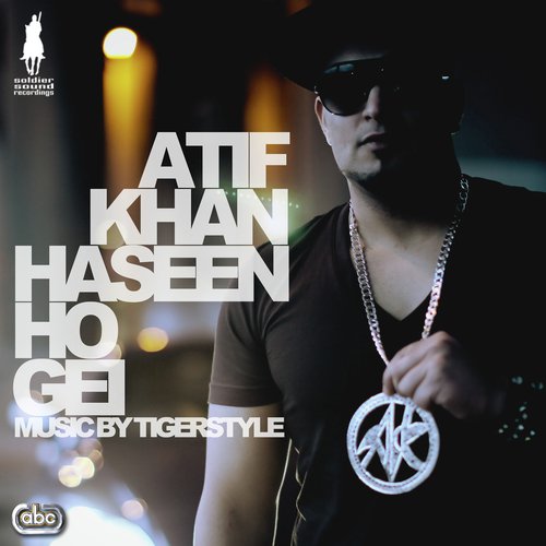Haseen Ho Gei by Atif Khan with Tigerstyle - Download on PagalFree
