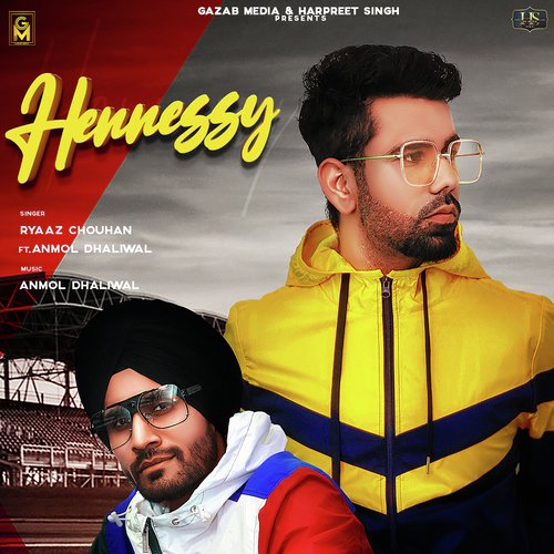 Hennessy by Ryaaz Chouhan, Anmol Dhaliwal - Download on PagalFree