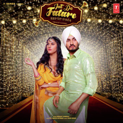 Jatt Da Future by Sukh Brar, Virasat Sandhu - Download on PagalFree