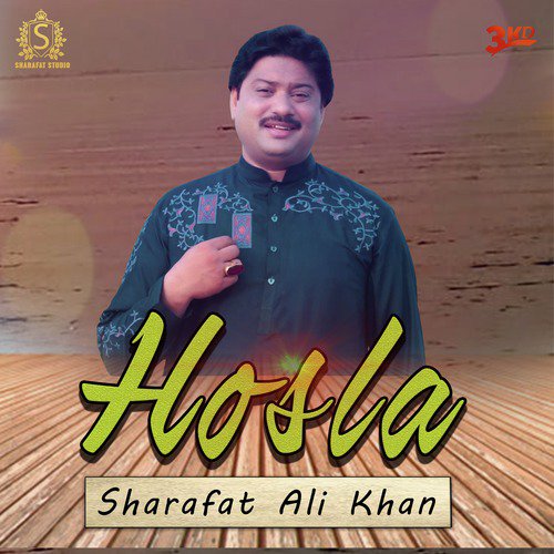 Hosla by Sharafat Ali Khan - Download on PagalFree