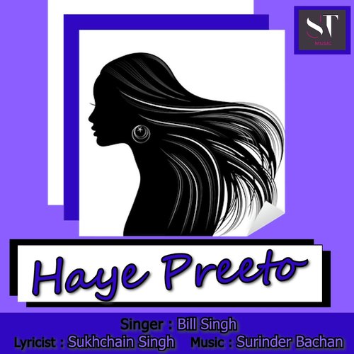 Haye Preeto by Bill Singh - Download on PagalFree