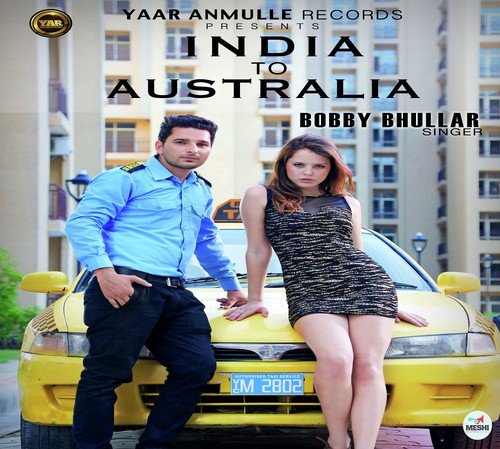 India To Australia by Bobby Bhullar - Download on PagalFree