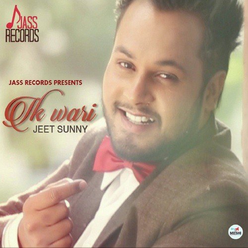 Ik Wari by Jeet Sunny - Download on PagalFree