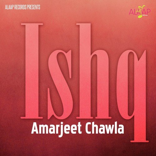 Ishq by Amarjeet Chawla - Download on PagalFree