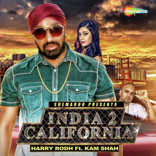 India 2 California by Harry Rodh, Kam Shah - Download on PagalFree
