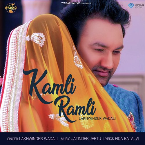 Kamli Ramli by Lakhwinder Wadali - Download on PagalFree