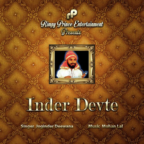 Inder Devte by Joginder Deewana - Download on PagalFree