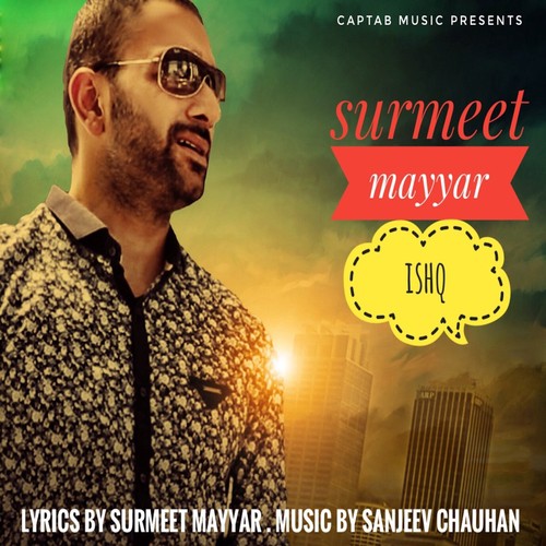 Ishq by Surmeet Mayyar - Download on PagalFree