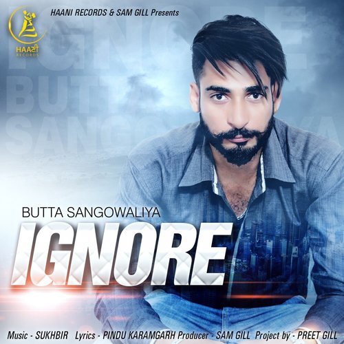 Ignore by Butta Sangowaliya - Download on PagalFree