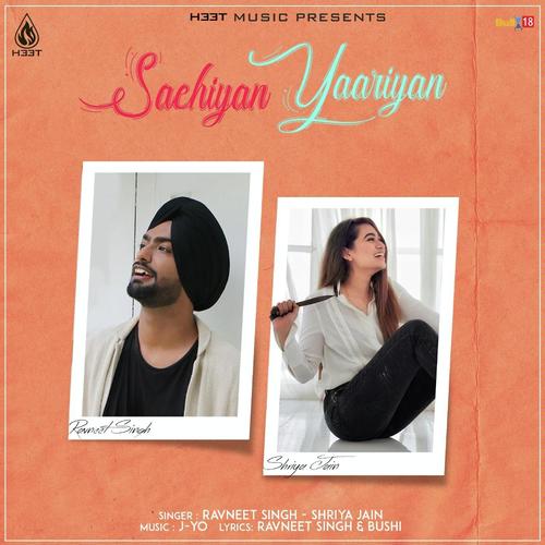 Sachiyan Yaariyan by Ravneet Singh - Download on PagalFree
