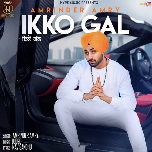 Ikko Gal by Amrinder Amry - Download on PagalFree