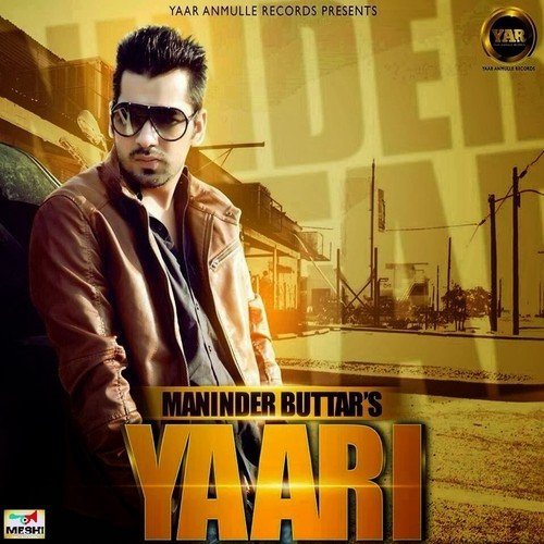 Yaari by Maninder Buttar - Download on PagalFree