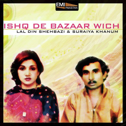 Gal Sun Mere Hanian by Lal Din Shahbazi, Suraiyya Khanum - Download on PagalFree
