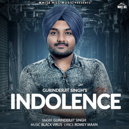 Indolence by Gurinderjit Singh - Download on PagalFree