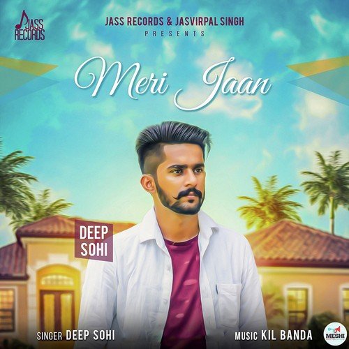 Meri Jaan by Deep Sohi - Download on PagalFree