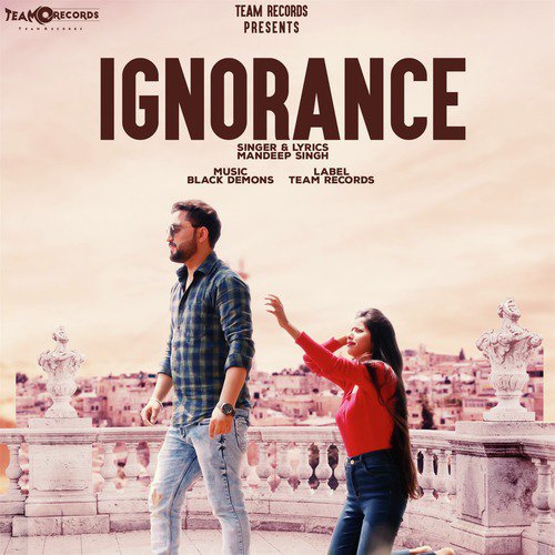 Ignorance by Mandeep Singh - Download on PagalFree