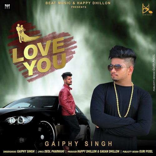 I Love You by Gaiphy Singh - Download on PagalFree