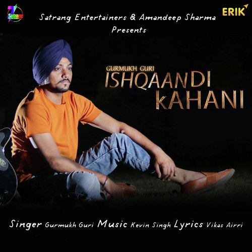 Ishqaan Di Kahani by Gurmukh Guri - Download on PagalFree