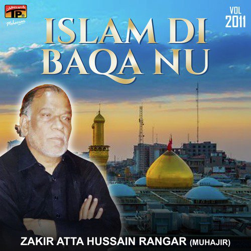 Sajjad Di Haan Hanjua Da by Zakir Atta Hussain Rangar (Muhajir) - Download on PagalFree