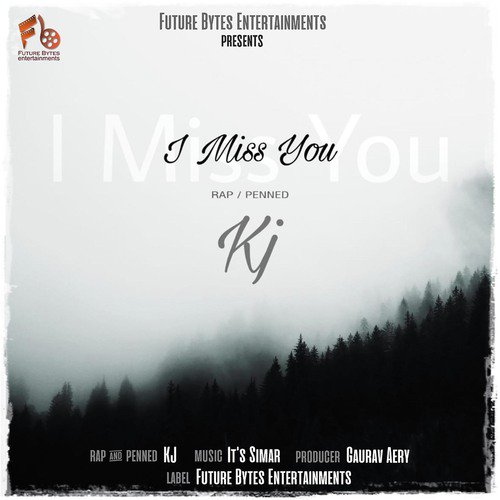 I Miss You by Kj - Download on PagalFree
